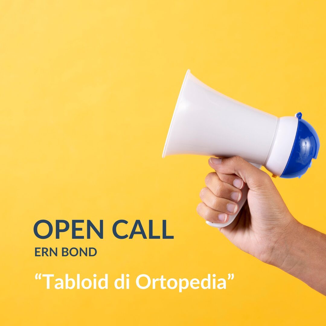 OPEN CALL: ERN BOND, ortopedici italiani per lo Speciale Malattie rare su “Tabloid di Ortopedia”